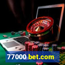 77000 bet.com